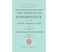 Problm Sovergnty Later Middle Ages: The Papal Monarchy with Augustinus Triumphus and the Publicists