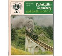 Probstzella-Sonneberg und die Baureihe 95