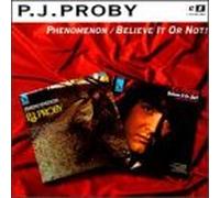 Proby,P.J. - Phenomenon/Believe It Or Not