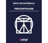 Procapitalism. Economy based on the quest for profit, prosperity and collective