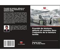 Procédé de teinture, défauts et remèdes dans l'industrie de la teinture textile