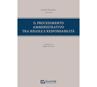 Procedimento amministrativo tra regole e responsabilità