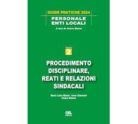 Procedimento disciplinare, reati e relazioni sindacali (Vol. 2)