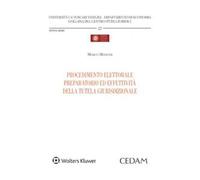 Procedimento elettorale preparatorio ed effettività della tutela giurisdizionale