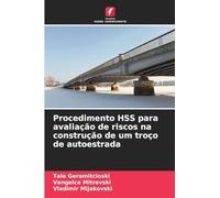 Procedimento HSS para avaliação de riscos na construção de um troço de autoestrada