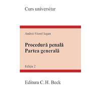 Procedura Penala. Partea Generala. Curs Universitar