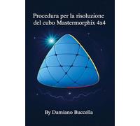 Procedura per la risoluzione del cubo Mastermorphix 4x4