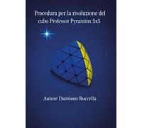 Procedura per la risoluzione del cubo Professor Pyraminx 5x5