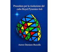 Procedura per la risoluzione del cubo Royal Pyraminx 6x6