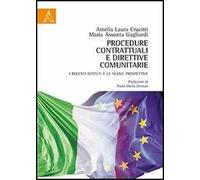 Procedure contrattuali e direttive comunitarie. I recenti istituti e le nuove prospettive
