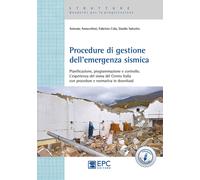 Procedure di gestione dell'emergenza sismica. Pianificazione, programmazio...