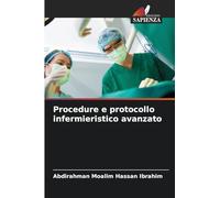 Procedure e protocollo infermieristico avanzato