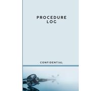 Procedure Log: Quick Access Pocket Log Book Perfect for Nurses, Students, Doctors, Residents, and Physicians