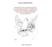 Procedure per l'organizzazione e la gestione clinico terapeutica di una struttur