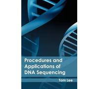 Procedures and Applications of DNA Sequencing (Copertina rigida)