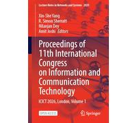 Proceedings of 11th International Congress on Information and Communication Technology: ICICT 2026, London, Volume 1
