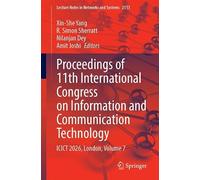 Proceedings of 11th International Congress on Information and Communication Technology: ICICT 2026, London, Volume 7