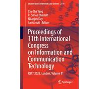 Proceedings of 11th International Congress on Information and Communication Technology: ICICT 2026, London, Volume 11