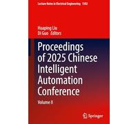 Proceedings of 2025 Chinese Intelligent Automation Conference: Volume II: 1502