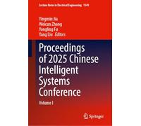 Proceedings of 2025 Chinese Intelligent Systems Conference: Volume I