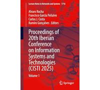 Proceedings of 20th Iberian Conference on Information Systems and Technologies (CISTI 2025): Volume 1: 1716