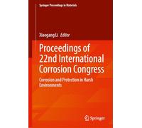 Proceedings of 22nd International Corrosion Congress: Corrosion and Protection in Harsh Environments