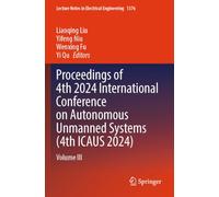 Proceedings of 4th 2024 International Conference on Autonomous Unmanned Systems (4th ICAUS 2024): Volume III
