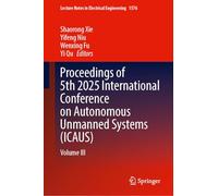 Proceedings of 5th 2025 International Conference on Autonomous Unmanned Systems (ICAUS): Volume III: 1576