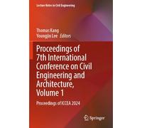 Proceedings of 7th International Conference on Civil Engineering and Architecture, Volume 1: Proceedings of ICCEA 2024: 640