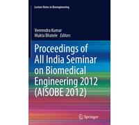 Proceedings of All India Seminar on Biomedical Engineering 2012 (AISOBE 2012)