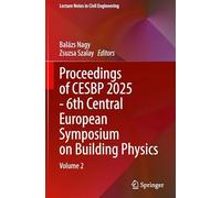 Proceedings of CESBP 2025 - 6th Central European Symposium on Building Physics: Volume 2: 796