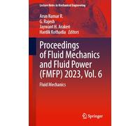 Proceedings of Fluid Mechanics and Fluid Power Fmfp 2023: Fluid Mechanics (6)