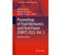 Proceedings of Fluid Mechanics and Fluid Power, Fmfp 2023: Multiphase Flows (3)