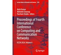 Proceedings of Fourth International Conference on Computing and Communication Networks: Icccn 2024 (6)
