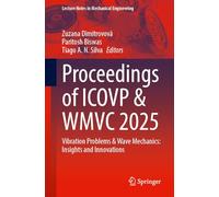 Proceedings of ICOVP & WMVC 2025: Vibration Problems and Wave Mechanics: Insights and Innovations