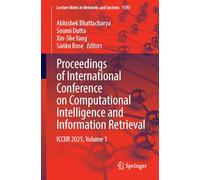 Proceedings of International Conference on Computational Intelligence and Information Retrieval: Icciir 2025 (1)