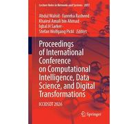 Proceedings of International Conference on Computational Intelligence, Data Science, and Digital Transformations: ICCIDSDT 2026