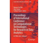 Proceedings of International Conference on Computational Technologies for Research in Data Analytics: ICCTRDA 2025, Volume 1
