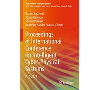 Proceedings of International Conference on Intelligent Cyber-Physical Systems: ICPS 2021