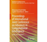 Proceedings of International Joint Conference on Advances in Computational Intelligence: IJCACI 2024, Volume 1