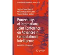 Proceedings of International Joint Conference on Advances in Computational Intelligence: IJCACI 2025, Volume 2