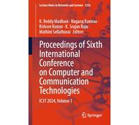 Proceedings of Sixth International Conference on Computer and Communication Technologies: Ic3t 2024 (1)