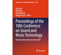Proceedings of the 10th Conference on Sound and Music Technology: Revised Selected Papers from CMST: 1268