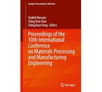 Proceedings of the 10th International Conference on Materials Processing and Manufacturing Engineering: 91