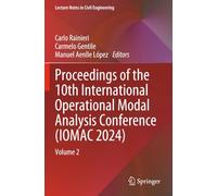 Proceedings of the 10th International Operational Modal Analysis Conference (IOMAC 2024): Volume 2