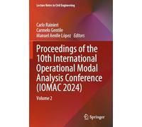 Proceedings of the 10th International Operational Modal Analysis Conference (IOMAC 2024): Volume 2: 515