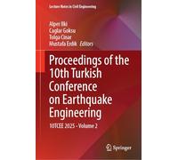 Proceedings of the 10th Turkish Conference on Earthquake Engineering: 10TCEE 2025 - Volume 2