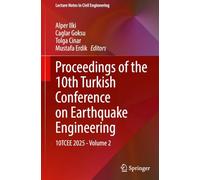 Proceedings of the 10th Turkish Conference on Earthquake Engineering: 10TCEE 2025 - Volume 2