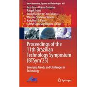 Proceedings of the 11th Brazilian Technology Symposium (BTSym'25): Emerging Trends and Challenges in Technology: 497