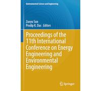 Proceedings of the 11th International Conference on Energy Engineering and Environmental Engineering